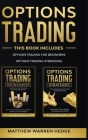 Options Trading: This Book Includes: The Beginners Guide and The Best Strategies to Improve Your Performance Cover Image