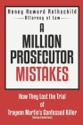 A Million Prosecutor Mistakes: How They Lost the Trial of Trayvon Martin's Confessed Killer (George Zimmerman) Cover Image