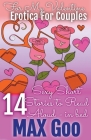 For My Valentine Erotica for Couples: Short Stories to Read Aloud in Bed Cover Image