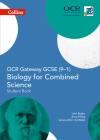 Collins GCSE Science – OCR Gateway GCSE (9-1) Biology for Combined Science: Student Book By Anne Pilling, John Beeby, Ed Walsh (Editor) Cover Image