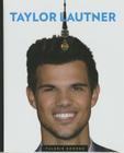 Taylor Lautner (Big Time) By Valerie Bodden Cover Image