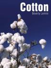 Cotton (Textiles That Changed the World) By Beverly Lemire, Linda Welters (Editor) Cover Image
