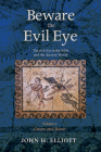 Beware the Evil Eye Volume 2 By John H. Elliott Cover Image