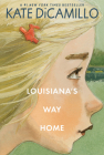 Louisiana's Way Home By Kate DiCamillo Cover Image