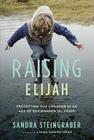 Raising Elijah: Protecting Our Children in an Age of Environmental Crisis Cover Image