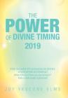 The Power of Divine Timing: 2019 By Joy Yascone Elms Cover Image