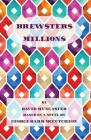 Brewster's Millions By David Muncaster Cover Image