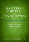 Mastering Voir Dire and Jury Selection: Supplemental Juror Questionnaires Cover Image