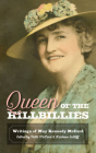 Queen of the Hillbillies: The Writings of May Kennedy McCord (Chronicles of the Ozarks) Cover Image