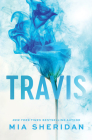 Travis By Mia Sheridan Cover Image