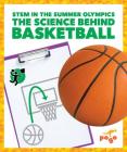 The Science Behind Basketball Cover Image
