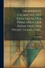 Deskriptive Geometrie mit Einschluss der Principien der Isometrischen Projectionslehre. Cover Image