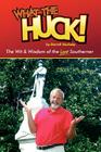 What the Huck! Cover Image