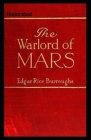 The Warlord of Mars Illustrated By Edgar Rice Burroughs Cover Image