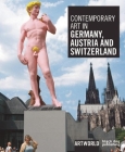 Contemporary Art in Germany, Austria and Switzerland: Artworld By Phoebe Adler (Editor), Leanne Hayman (Editor), Dominikus Müller (Introduction by) Cover Image