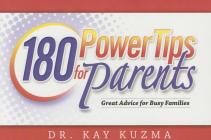 180 Power Tips for Families By Kay Kuzma Cover Image