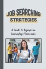 Job Searching Strategies: A Guide To Experience Internship Placements: Timing Challenges By Jared Kabba Cover Image