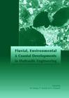 Fluvial, Environmental and Coastal Developments in Hydraulic Engineering: Proceedings of the International Workshop on State-Of-The-Art Hydraulic Engi By Michele Mossa (Editor), Youichi Yasuda (Editor), Hubert Chanson (Editor) Cover Image