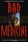 Bad Medicine: A Novel By Ron Querry Cover Image