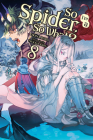 So I'm a Spider, So What?, Vol. 8 (light novel) (So I'm a Spider, So What? (light novel) #8) By Okina Baba, Tsukasa Kiryu (By (artist)), Jenny McKeon McKeon (Translated by) Cover Image