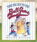 Take Me Out to the Ballgame Cover Image