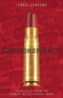 The Conspiracy By Israel Centeno, Guillermo Parra (Translator) Cover Image