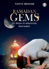 Ramadan Gems: 30 Ways to Maximize Ramadan Cover Image