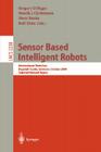Sensor Based Intelligent Robots: International Workshop, Dagstuhl Castle, Germany, October 15-20, 2000. Selected Revised Papers (Lecture Notes in Computer Science #2238) Cover Image