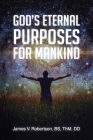 God's Eternal Purposes for Mankind Cover Image