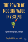 The Power of Modern Value Investing: Beyond Indexing, Algos, and Alpha Cover Image