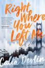 Right Where You Left Me By Calla Devlin Cover Image