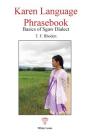 Karen Language Phrasebook: Basics of Sgaw Dialect Cover Image