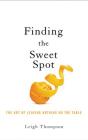 Negotiating the Sweet Spot: The Art of Leaving Nothing on the Table Cover Image