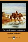 The Nile Tributaries of Abyssinia By Samuel White Baker Cover Image