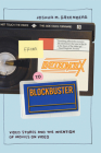 From Betamax to Blockbuster: Video Stores and the Invention of Movies on Video (Inside Technology) By Joshua M. Greenberg Cover Image