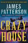 Crazy House By James Patterson, Gabrielle Charbonnet (With) Cover Image