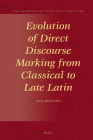 Evolution of Direct Discourse Marking from Classical to Late Latin By Jana Mikulová Cover Image