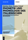 Phonetik Und Phonologie Des Italienischen: Eine Einführung Für Studierende Der Romanistik (Romanistische Arbeitshefte #68) By Matthias Heinz, Stephan Schmid Cover Image