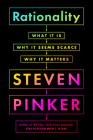 Rationality: What It Is, Why It Seems Scarce, Why It Matters By Steven Pinker Cover Image