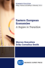 Eastern European Economies: A Region in Transition By Marcus Goncalves, Erika Cornelius Smith Cover Image