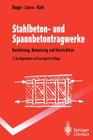 Stahlbeton- Und Spannbetontragwerke: Berechnung, Bemessung Und Konstruktion (Springer-Lehrbuch) By Klaus-Wolfgang Bieger, Jürgen Lierse, Jürgen Roth Cover Image