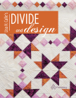 Lisa Calle's Divide and Design By Lisa Calle Cover Image