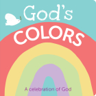 God's Colors: A Celebration of God By 7. Cats Press (Created by) Cover Image