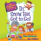 My Weirder-est School: Dr. Snow Has Got to Go! By Dan Gutman, Maxwell Glick (Read by) Cover Image