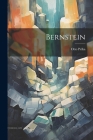 Bernstein By Pelka Otto 1875- Cover Image