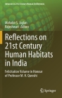 Reflections on 21st Century Human Habitats in India: Felicitation Volume in Honour of Professor M. H. Qureshi (Advances in 21st Century Human Settlements) By Mahabir S. Jaglan (Editor), Rajeshwari (Editor) Cover Image