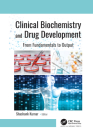 Clinical Biochemistry and Drug Development: From Fundamentals to Output By Shashank Kumar (Editor) Cover Image