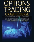 Options Trading Crash Course: The Complete Guide step by step to Generate a Passive Income from The Financial Market By Robin Hudson Cover Image