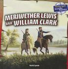 Meriwether Lewis and William Clark (Pioneer Spirit: The Westward Expansion) By Rachel Lynette Cover Image