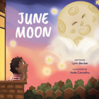 June Moon By Lynn Becker, Nate Carvalho (Illustrator) Cover Image